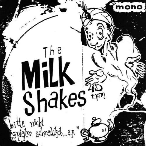 Cover Thee Milkshakes - Bitte Nicht Spielen Schnecklich... E.P. (7, EP, Mono) Schallplatten Ankauf