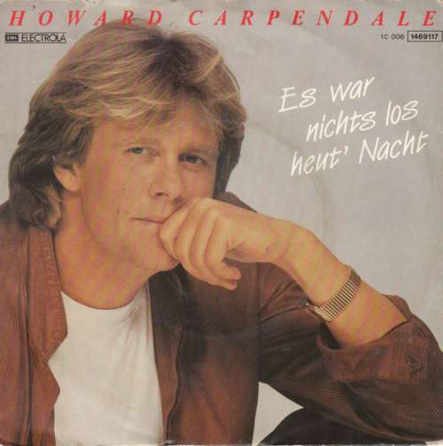 Cover Howard Carpendale - Es War Nichts Los Heut' Nacht (7, Single) Schallplatten Ankauf