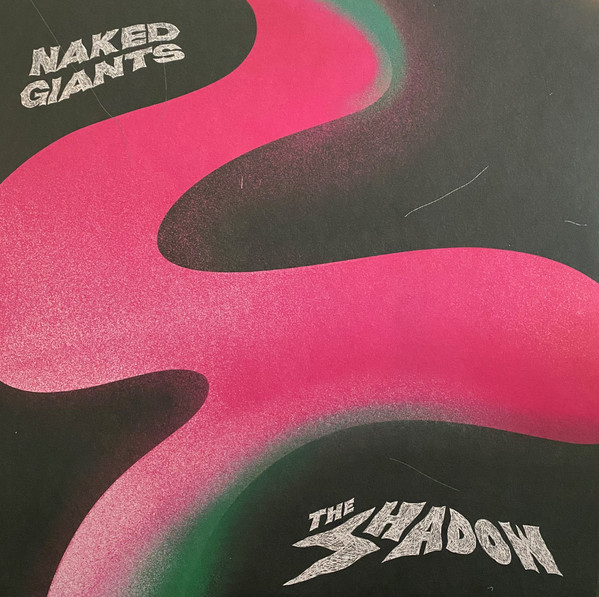 Cover Naked Giants - The Shadow (LP, Album) Schallplatten Ankauf