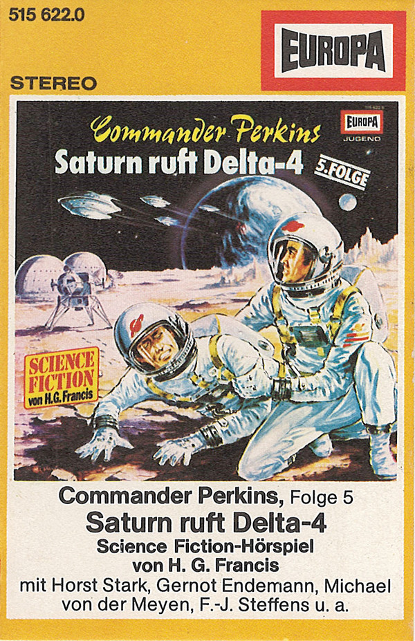 Cover H. G. Francis* - Commander Perkins, Folge 5 - Saturn Ruft Delta-4 (Cass, Bla) Schallplatten Ankauf