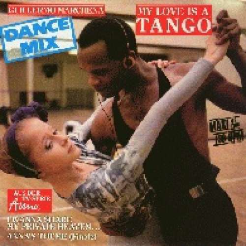 Cover Guillermo Marchena - My Love Is A Tango (Dance Mix) (12, Maxi) Schallplatten Ankauf