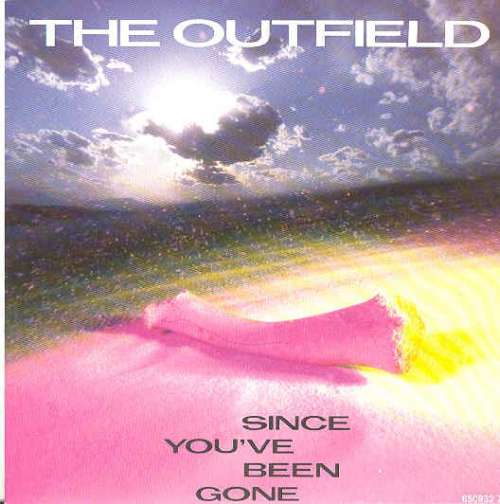 Cover The Outfield - Since You've Been Gone (7, Single) Schallplatten Ankauf