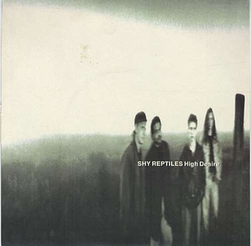 Cover Shy Reptiles - High Desire (12, Single) Schallplatten Ankauf
