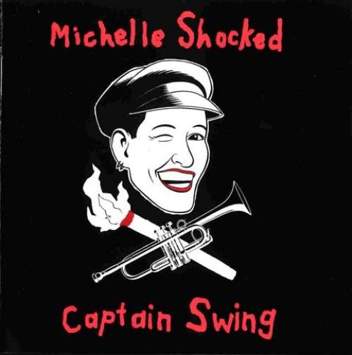 Cover Michelle Shocked - Captain Swing (LP, Album) Schallplatten Ankauf