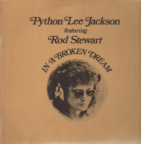 Bild Python Lee Jackson Featuring Rod Stewart - In A Broken Dream (LP, Album, RE) Schallplatten Ankauf