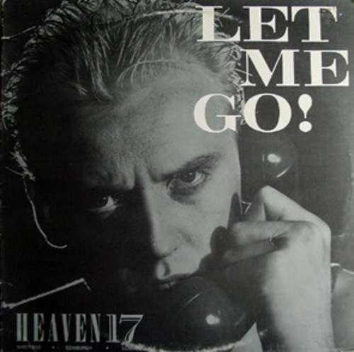 Cover Heaven 17 - Let Me Go! (12, Single) Schallplatten Ankauf