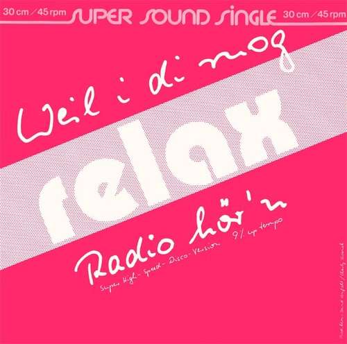 Cover Relax (2) - Weil I Di Mog / Radio Hör'n (12, Maxi) Schallplatten Ankauf
