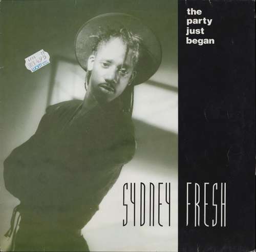 Cover Sydney Fresh - The Party Just Begun / I've Got A Feeling (12) Schallplatten Ankauf