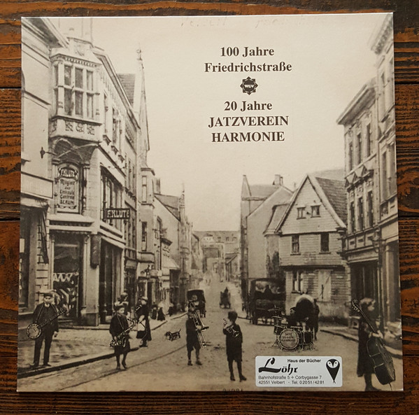 Cover Jatzverein Harmonie Velbert - 100 Jahre Friedrichstrasse (LP, Comp) Schallplatten Ankauf