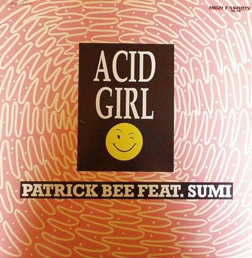 Cover Patrick Bee Feat. Sumi - Acid Girl (12) Schallplatten Ankauf