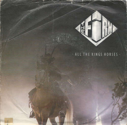 Cover The Firm (7) - All The Kings Horses (7, Single) Schallplatten Ankauf