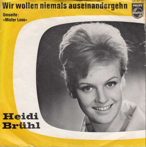 Cover Heidi Brühl - Wir Wollen Niemals Auseinandergehen / Mister Love (7, Single, Mono) Schallplatten Ankauf