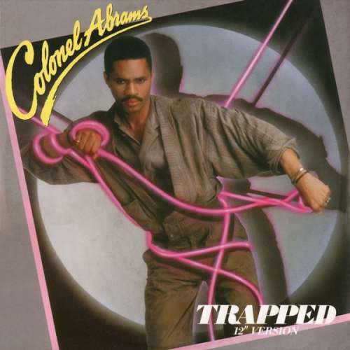 Cover Colonel Abrams - Trapped (12 Version) (12) Schallplatten Ankauf