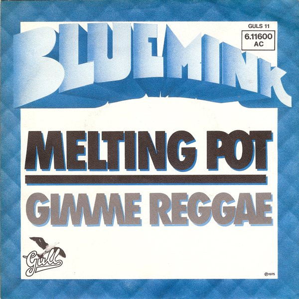 Cover Blue Mink - Melting Pot / Gimme Reggae (7) Schallplatten Ankauf
