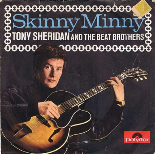 Cover Tony Sheridan And The Beat Brothers / The Beatles With Tony Sheridan - Skinny Minny / Sweet Georgia Brown (7, Mono) Schallplatten Ankauf