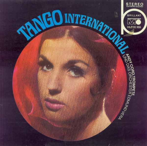 Cover Andy Cord Und Das Orchester Edmund Vera* - Tango International (LP, Album) Schallplatten Ankauf