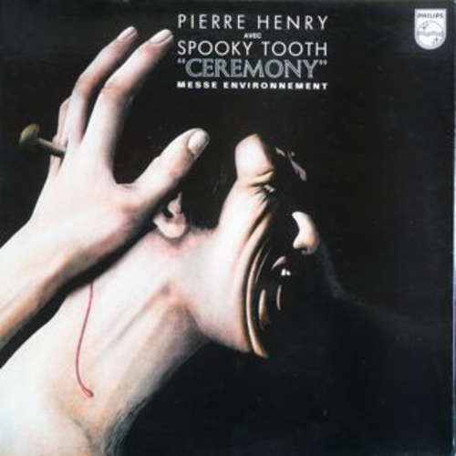 Cover Pierre Henry Avec Spooky Tooth - Ceremony (Messe Environnement) (LP, Album, Gat) Schallplatten Ankauf