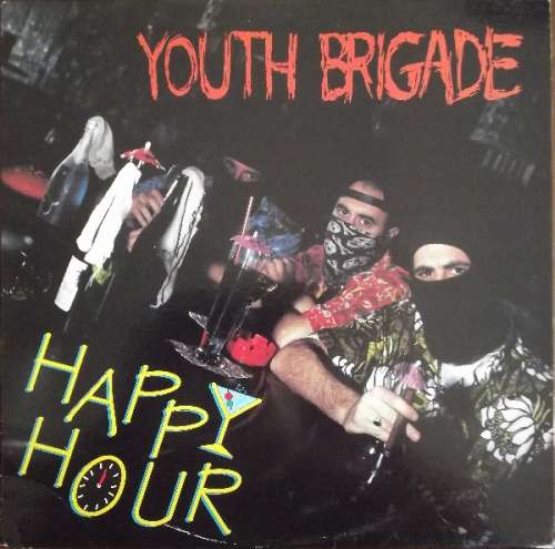 Cover Youth Brigade - Happy Hour (LP, Album) Schallplatten Ankauf