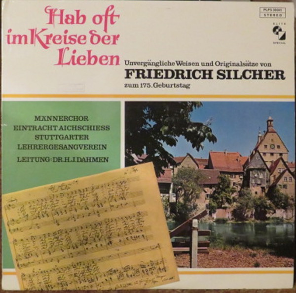 Cover Friedrich Silcher - Hab' Oft Im Kreise Der Lieben (LP) Schallplatten Ankauf