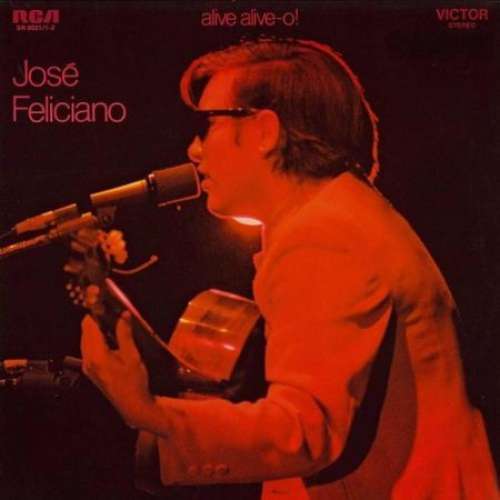 Cover José Feliciano - Alive Alive-o! Live At London Palladium (2xLP, Album) Schallplatten Ankauf