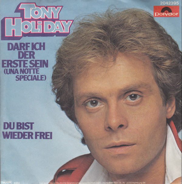 Cover Tony Holiday - Darf Ich Der Erste Sein (Una Notte Speciale) (7, Single) Schallplatten Ankauf