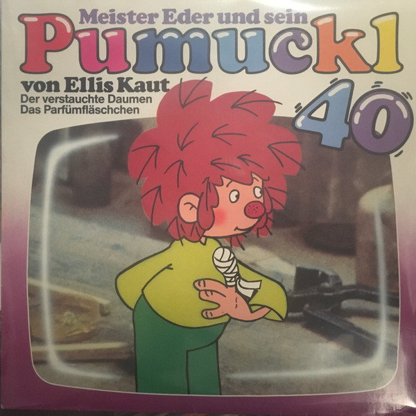 Bild Ellis Kaut - Meister Eder Und Sein Pumuckl Folge 40 - Der Verstauchte Daumen / Das Parfümfläschchen (LP) Schallplatten Ankauf