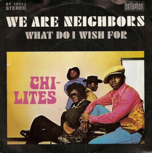 Bild Chi-Lites* - We Are Neighbors (7, Single) Schallplatten Ankauf