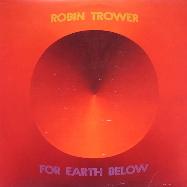 Bild Robin Trower - For Earth Below (LP, Album) Schallplatten Ankauf