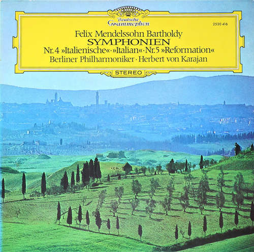 Cover Felix Mendelssohn Bartholdy* / Berliner Philharmoniker, Herbert von Karajan - Symphonien Nr. 4 »Italienische« · »Italian« - Nr. 5 »Reformation« (LP) Schallplatten Ankauf