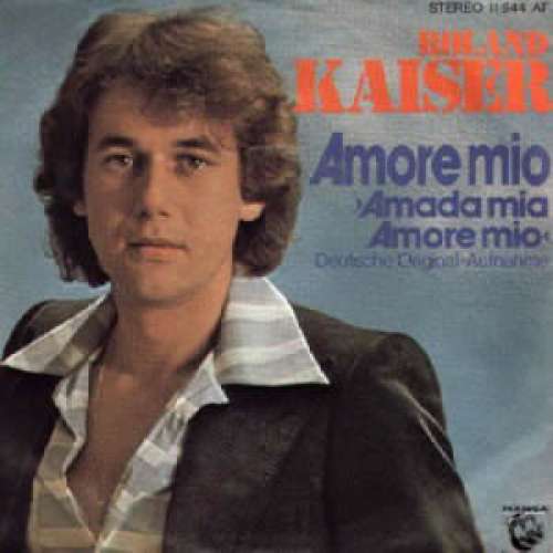 Cover Roland Kaiser - Amore Mio (Amada Mio, Amore Mio) / Nicht Eine Stunde Tut Mir Leid (7, Single) Schallplatten Ankauf