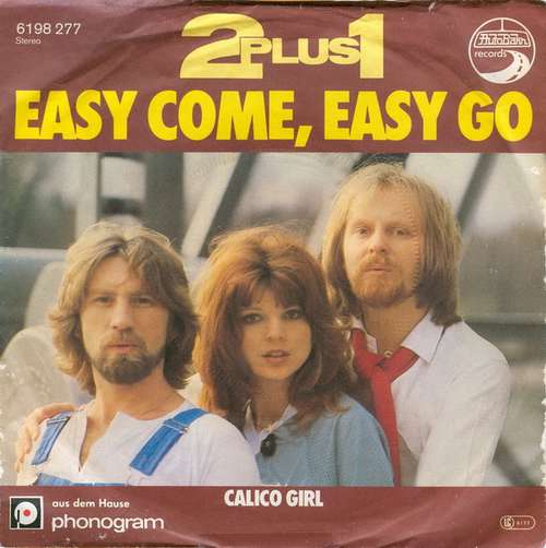 Cover 2 plus 1 - Easy Come, Easy Go (7, Single) Schallplatten Ankauf