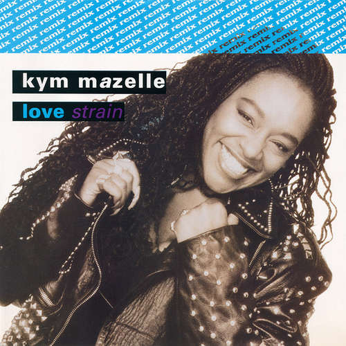Cover Kym Mazelle - Love Strain (Remix) (12) Schallplatten Ankauf