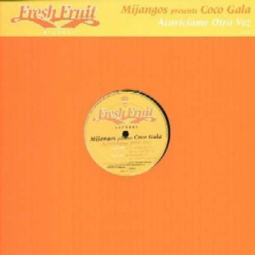 Cover Mijangos* Presents Coco Gala - Acariciame Otra Vez (12, Maxi) Schallplatten Ankauf