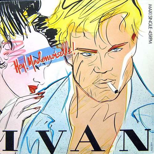 Cover Ivan (4) - Hey Mademoiselle! (12, Maxi) Schallplatten Ankauf