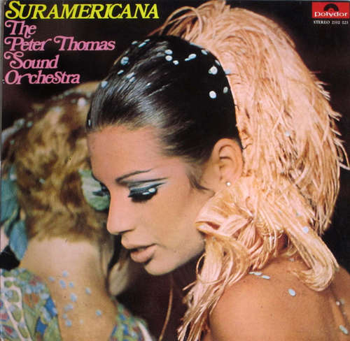 Cover Peter Thomas Sound Orchestra - Suramericana (LP, Album) Schallplatten Ankauf