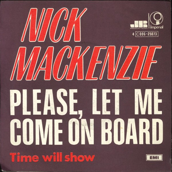 Bild Nick MacKenzie - Please, Let Me Come On Board / Time Will Show (7) Schallplatten Ankauf