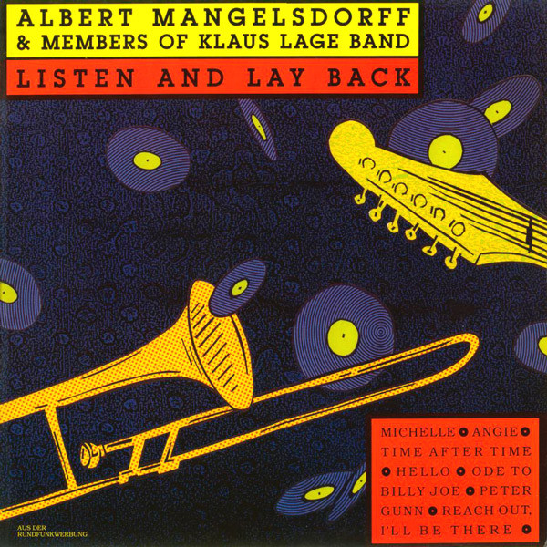 Cover Albert Mangelsdorff & Members Of Klaus Lage Band - Listen And Lay Back (LP, Album) Schallplatten Ankauf