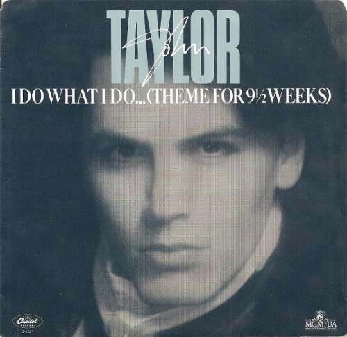 Cover John Taylor - I Do What I Do... (Theme For 9½ Weeks) (7, Single) Schallplatten Ankauf