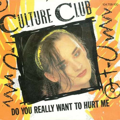 Cover Culture Club - Do You Really Want To Hurt Me (7, Single, Inj) Schallplatten Ankauf