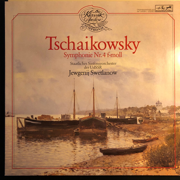 Cover Russian State Symphony Orchestra, Pyotr Ilyich Tchaikovsky, Evgeni Svetlanov - Symphonie Nr. 4 f-moll (LP) Schallplatten Ankauf