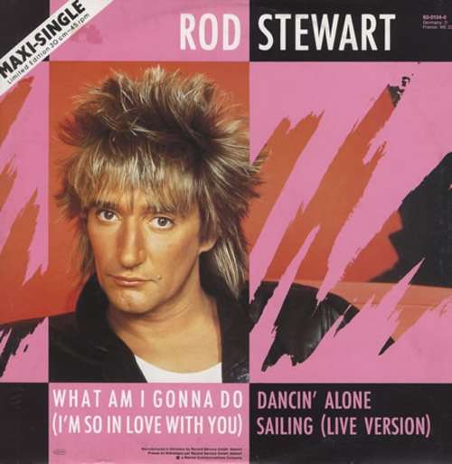 Cover Rod Stewart - What Am I Gonna Do (I'm So In Love With You) (12, Maxi, Ltd) Schallplatten Ankauf