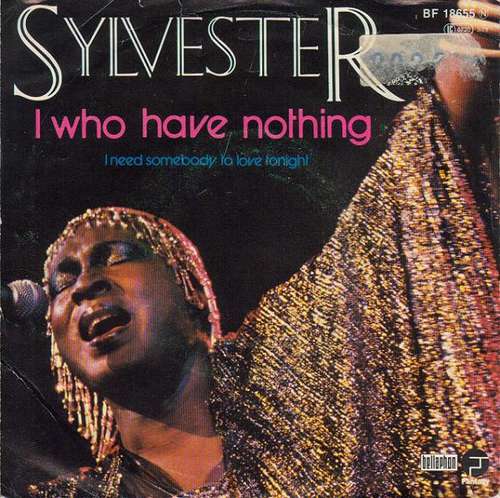 Cover Sylvester - I Who Have Nothing (7, Single, Pin) Schallplatten Ankauf