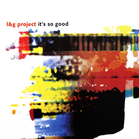 Cover L&G Project - It's So Good (12) Schallplatten Ankauf