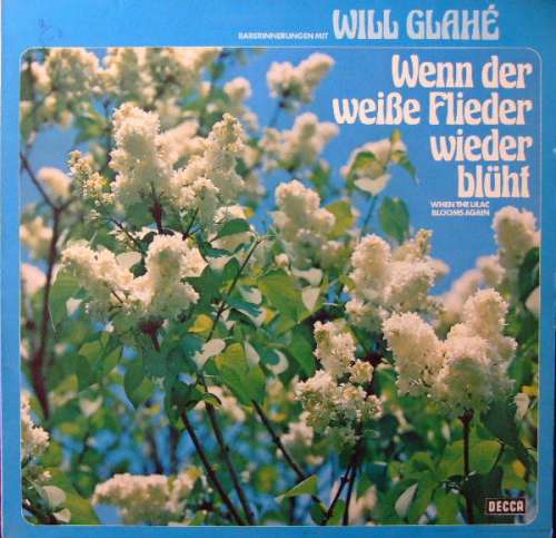 Cover Will Glahé - Wenn Der Weiße Flieder Wieder Blüht (LP, Album) Schallplatten Ankauf