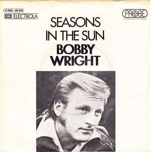 Cover Bobby Wright (3) - Seasons In The Sun (7, Single) Schallplatten Ankauf