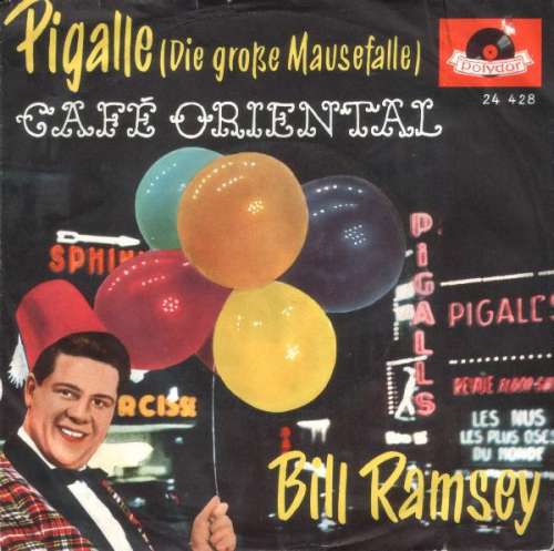Cover Bill Ramsey - Pigalle / Café Oriental (7, Single, Mono) Schallplatten Ankauf