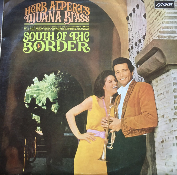 Cover Herb Alpert's Tijuana Brass* - South Of The Border (LP, Album) Schallplatten Ankauf