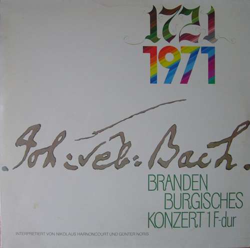 Cover J. S. Bach* - Nikolaus Harnoncourt / Günter Noris - 1721 1971 - Brandenburgisches Konzert 1 F-dur (LP) Schallplatten Ankauf