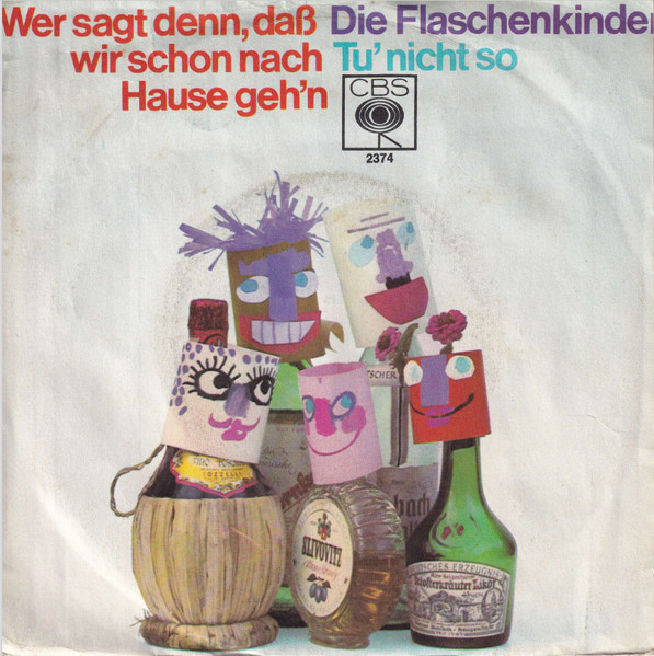 Bild Die Flaschenkinder - Wer Sagt Denn, Daß Wir Schon Nach Hause Geh'n (7, Single) Schallplatten Ankauf