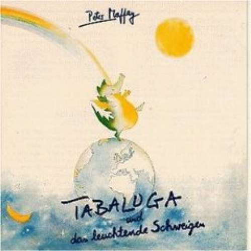 Cover Peter Maffay - Tabaluga Und Das Leuchtende Schweigen (LP, Album) Schallplatten Ankauf